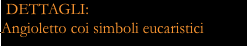  DETTAGLI: