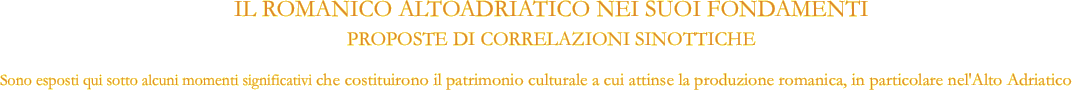 IL ROMANICO ALTOADRIATICO NEI SUOI