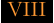 VIII