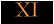 XI