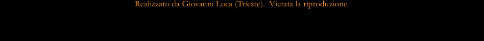Realizzato da Giovanni Luca (Trieste).