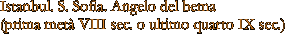 Istanbul. S. Sofia. Angelo del